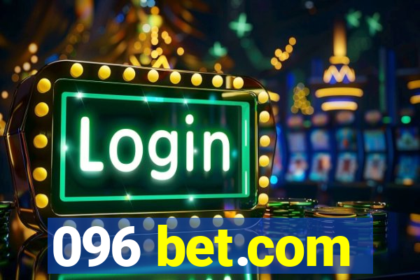 096 bet.com